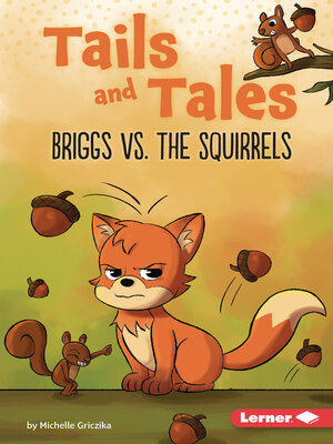 cover image of Briggs vs. the Squirrels